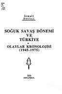 Cover of: Soğuk Savaş dönemi ve Türkiye: olaylar kronolojisi, 1945-1975