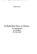 Cover of: 12 Eylül'den önce ve sonra-- ne demişlerdi?, ne dediler?, ne diyorlar?