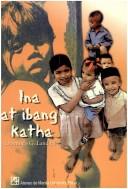 Cover of: Ina at ibang katha