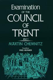 Examen Concilii Tridentini by Martin Chemnitz
