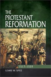 Cover of: The Protestant Reformation, 1517-1559 by Lewis William Spitz