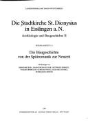 Cover of: Die Stadtkirche St. Dionysius in Esslingen a.N. by [Herausgeber, Landesdenkmalamt Baden-Württemberg, Archäologische Denkmalpflege].