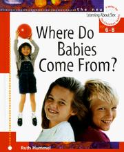 Cover of: Where do babies come from? by Ruth S. Hummel