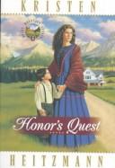 Cover of: Honor's quest by Kristen Heitzmann