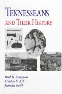 Cover of: Tennesseans and their history by Paul H. Bergeron