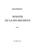 Cover of: Hypatia, ou, La fin des dieux: roman