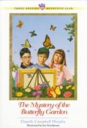 Cover of: The mystery of the butterfly garden