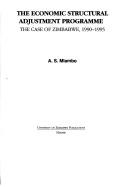 Cover of: The economic structural adjustment programme: the case of Zimbabwe, 1990-1995