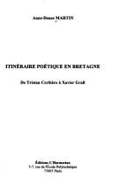 Cover of: Itinéraire poétique en Bretagne by Anne-Denes Martin