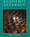 Cover of: Academic literacy: readings and strategies