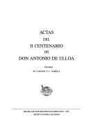Cover of: Actas del II Centenario de Don Antonio de Ulloa by editores, M. Losada y C. Varela.
