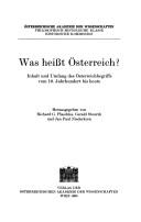 Cover of: Was heisst Österreich? by herausgegeben von Richard G. Plaschka, Gerald Stourzh und Jan Paul Niederkorn.