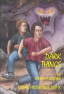 Cover of: Dark things