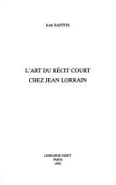 Cover of: L' art du récit court chez Jean Lorrain