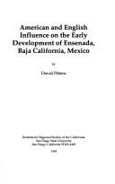 Cover of: American and English influence on the early development of Ensenada, Baja California, Mexico