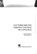 Cover of: Los temblores del período colonial de Costa Rica