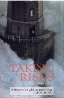 Taking risks, QBE 1886-1994 by Gunn, John