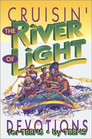Cover of: Cruisin' the River of Light: Devotions by Teens for Teens