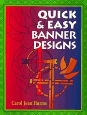 Cover of: Quick & easy banner designs | Carol Jean Harms