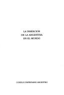 Cover of: La inserción de la Argentina en el mundo