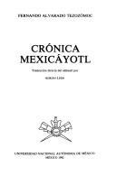 Crónica mexicana by Fernando Alvarado Tezozómoc