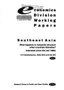 Cover of: What happens to industrial structure when countries liberalise?: Indonesia since the mid 1980s