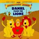 Cover of: Daniel faces the lions.