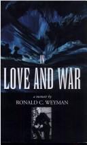 Cover of: In love and war: a memoir