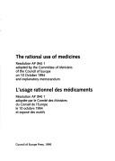 Cover of: The rational use of medicines: Resolution AP (94) 1 adopted by the Committee of Ministers of the Council of Europe on 10 October 1994 : and explanatory memorandum = L'usage rationnel des médicaments : Résolution AP (94) 1 adoptée par le Comité des Ministres du Conseil de l'Europe le 10 octobre 1994 : et exposé des motifs.