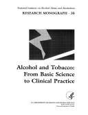 Cover of: Alcohol and tobacco by edited by Joanne B. Fertig, John P. Allen.