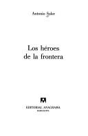 Cover of: Los héroes de la frontera