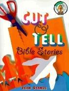 Cover of: Cut & Tell Bible Stories (CPH Teaching Resource)