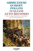 Cover of: Italiani atto secondo: valori, appartenenze e strategie per la II Repubblica
