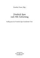 Cover of: Friedrich Spee zum 400. Geburtstag: Kolloquium der Friedrich-Spee-Gesellschaft Trier