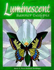 Luminescent banner designs by Marie E. Pierce-Ruhland Koehlinger