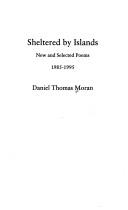 Cover of: Sheltered by islands: new and selected poems, 1985-1995