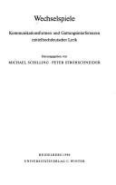 Cover of: Wechselspiele: Kommunikationsformen und Gattungsinterferenzen mittelhochdeutscher Lyrik