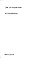 Cover of: El sentimiento by José María Guelbenzu