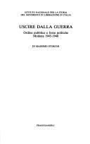 Cover of: Uscire dalla guerra: ordine pubblico e forze politiche : Modena, 1945-1946