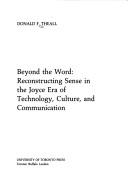 Cover of: Beyond the word | Theall, Donald F.