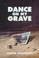 Cover of: Dance on my grave