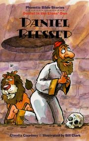 Cover of: Daniel Blessed: Daniel in the Lions' Den (Phonetic Bible Stories)