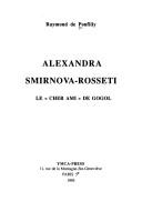 Cover of: Alexandra Smirnova-Rosseti: le "cher ami" de Gogol