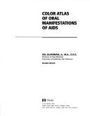 Cover of: Color atlas of oral manifestations of AIDS | Sol Silverman