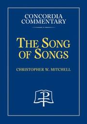 Cover of: The Song of Songs: A Theological Exposition of Sacred Scripture (Concordia Commentary)