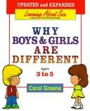 Cover of: Why boys & girls are different by Carol Greene