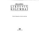 Cover of: Lietuvių kolumbai: lietuvių emigracijos istorijos apybraiža