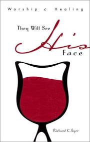 Cover of: They Will See His Face: Worship and Healing