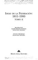 Cover of: Ideas de la Federación, 1811-1900