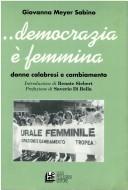 Democrazia è femmina by Giovanna Meyer Sabino